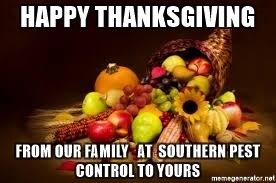 happy-thanksgiving-from-our-family-at-southern-pest-control-to-yours